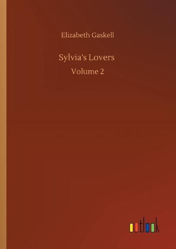 Cover image for Sylvia's Lovers: Volume 2