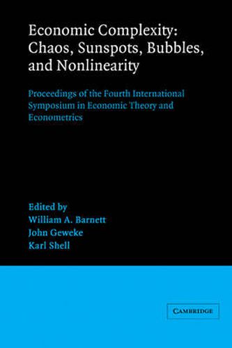 Cover image for Economic Complexity: Chaos, Sunspots, Bubbles, and Nonlinearity: Proceedings of the Fourth International Symposium in Economic Theory and Econometrics