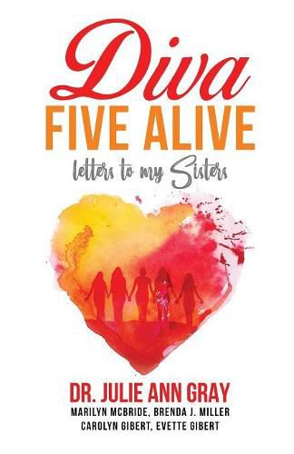 Diva Five Alive: Letters to My Sisters