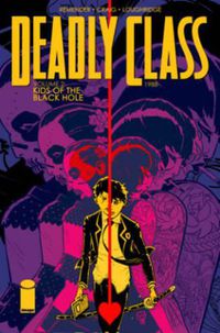 Cover image for Deadly Class Volume 2: Kids of the Black Hole