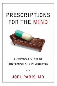 Cover image for Prescriptions for the Mind: A Critical View of Contemporary Psychiatry