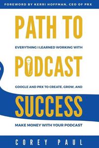 Cover image for Path To Podcast Success