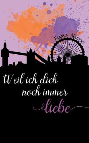 Cover image for Weil ich dich noch immer liebe