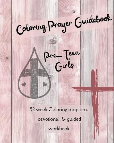 Cover image for Coloring Prayer Guidebook for Pre-Teen Girls