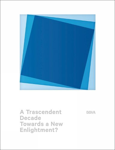 Cover image for A Transcendent Decade: Towards a New Enlightment?