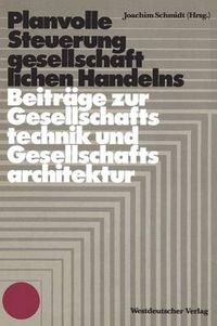 Cover image for Planvolle Steuerung Gesellschaftlichen Handelns