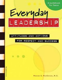 Cover image for Everyday Leadership: Attitudes and Actions for Respect and Success