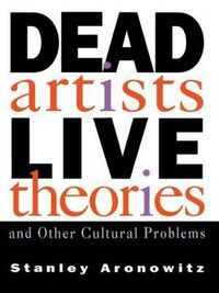 Cover image for DEAD artists LIV.E theories and Other Cultural Problems