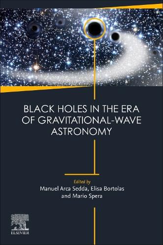 Cover image for Black Holes in the Era of Gravitational-Wave Astronomy