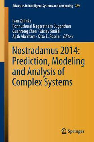 Nostradamus 2014: Prediction, Modeling and Analysis of Complex Systems