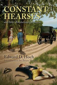 Cover image for Constant Hearses and Other Revolutionary Mysteries