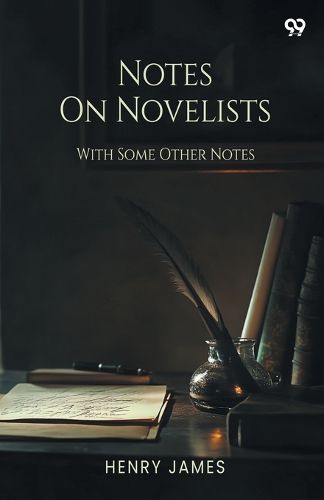Cover image for Notes On NovelistsWith Some Other Notes (Edition1)