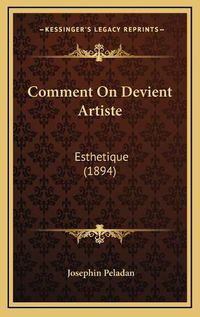 Cover image for Comment on Devient Artiste: Esthetique (1894)