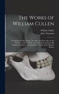 Cover image for The Works of William Cullen