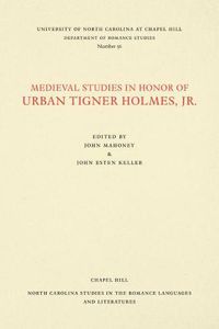 Cover image for Medieval Studies in Honor of Urban Tigner Holmes, Jr.