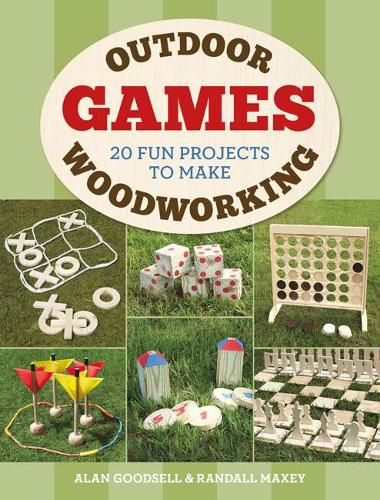 Cover image for Outdoor Woodworking Games: 20 Fun Projects to Make