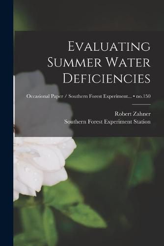 Cover image for Evaluating Summer Water Deficiencies; no.150