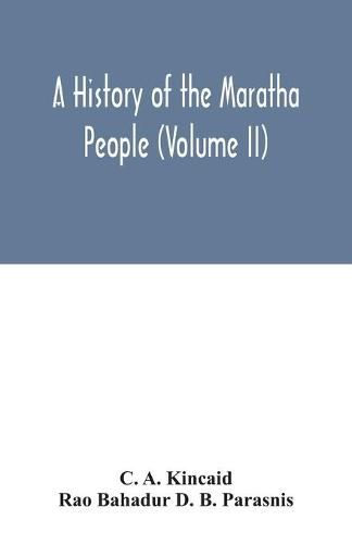 Cover image for A history of the Maratha people (Volume II)