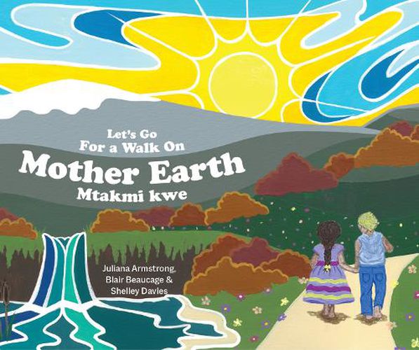 Cover image for Let's Go For a Walk on Mother Earth