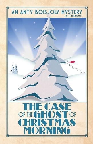 Cover image for The Case of the Ghost of Christmas Morning