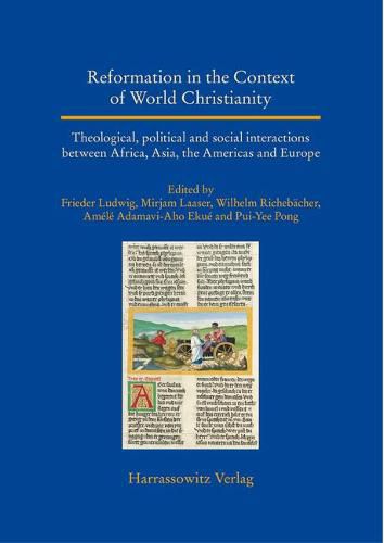 Cover image for Reformation in the Context of World Christianity: Theological, Political and Social Interactions Between Africa, Asia, the Americas and Europe