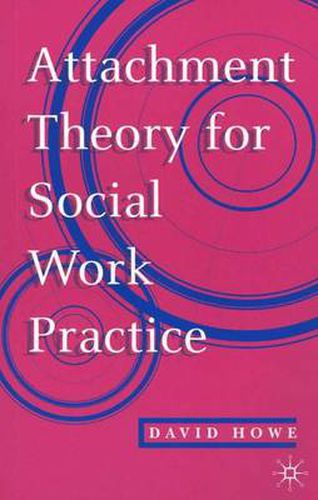 Cover image for Attachment Theory for Social Work Practice