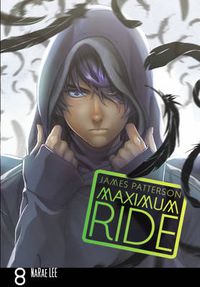 Cover image for Maximum Ride: Manga Volume 8