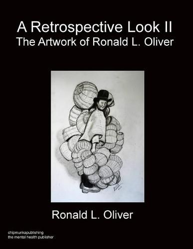 Cover image for A Retrospective Look Volume II: The Artwork of R.L. Oliver
