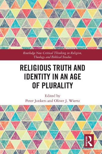 Cover image for Religious Truth and Identity in an Age of Plurality