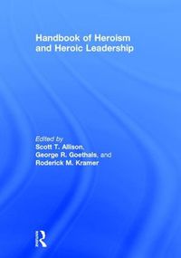 Cover image for Handbook of Heroism and Heroic Leadership