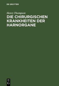 Cover image for Die chirurgischen Krankheiten der Harnorgane