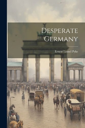 Cover image for Desperate Germany