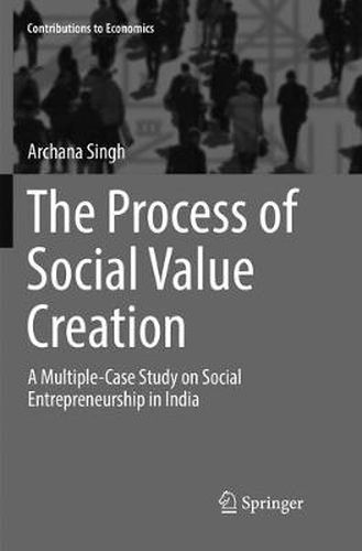 Cover image for The Process of Social Value Creation: A Multiple-Case Study on Social Entrepreneurship in India