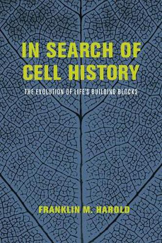 Cover image for In Search of Cell History: The Evolution of Life's Building Blocks