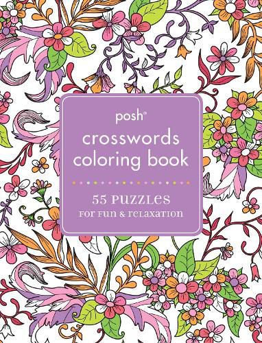 Cover image for Posh Crosswords Adult Coloring Book: 55 Puzzles for Fun & Relaxation