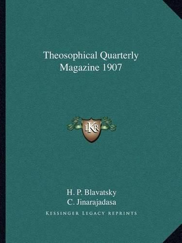 Theosophical Quarterly Magazine 1907