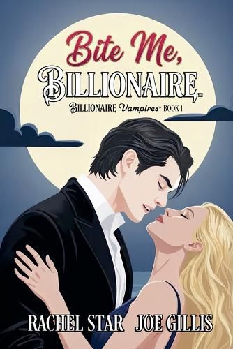 Cover image for Bite Me, Billionaire
