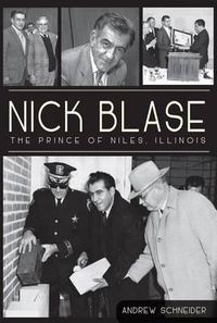 Cover image for Nick Blase: The Prince of Niles, Illinois