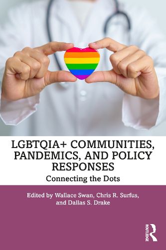 Cover image for LGBTQIA+ Communities, Pandemics, and Policy Responses