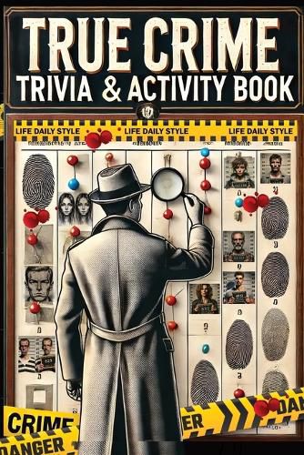 Cover image for The Ultimate True Crime Trivia and Activity Book