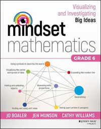 Cover image for Mindset Mathematics - Visualizing and Investigating Big Ideas, Grade 6