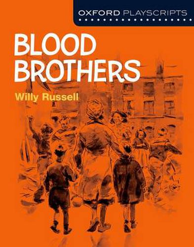 Cover image for Oxford Playscripts: Blood Brothers