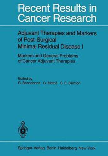 Cover image for Adjuvant Therapies and Markers of Post-Surgical Minimal Residual Disease I: Markers and General Problems of Cancer Adjuvant Therapies