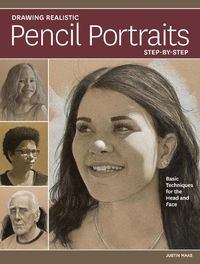 Cover image for Drawing Realistic Pencil Portraits Step by Step: Basic Techniques for the Head and Face