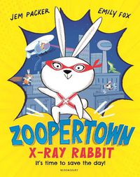 Cover image for Zoopertown: X-Ray Rabbit