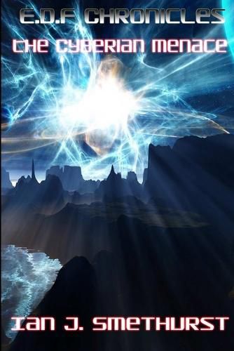 Cover image for E.D.F Chronicles - The Cyberian menace.