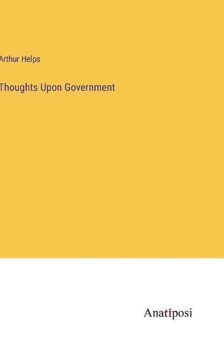 Cover image for Thoughts Upon Government