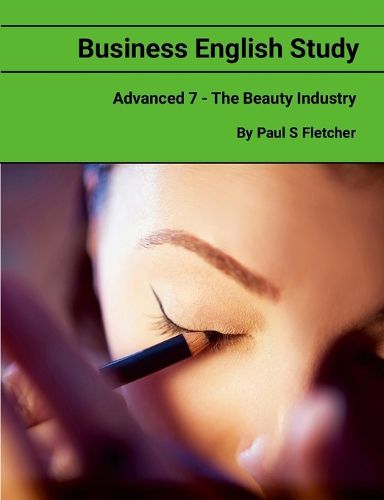 Cover image for Business English Study - Advanced 7 - The Cosmetic Sector