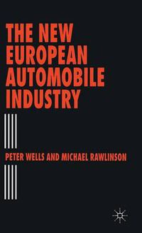 Cover image for The New European Automobile Industry