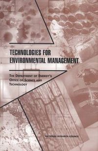 Cover image for Technologies for Environmental Management: The Department of Energy's Office of Science and Technology